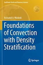 Foundations of Convection with Density Stratification