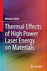 Thermal Effects of High Power Laser Energy on Materials