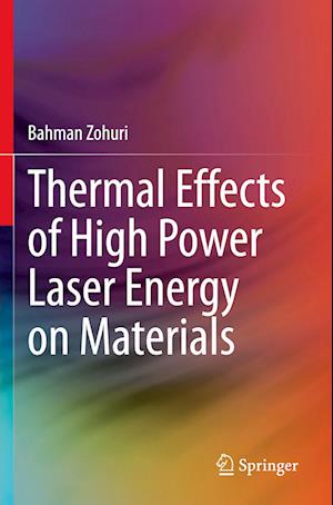 Thermal Effects of High Power Laser Energy on Materials