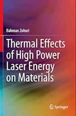 Thermal Effects of High Power Laser Energy on Materials 