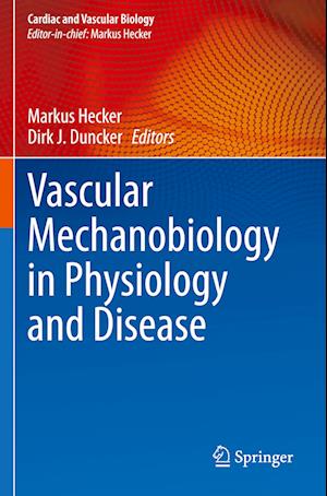 Vascular Mechanobiology in Physiology and Disease