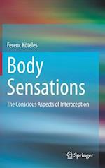 Body Sensations : The Conscious Aspects of Interoception 