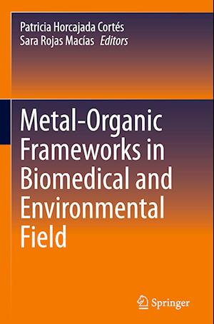 Metal-Organic Frameworks in Biomedical and Environmental Field