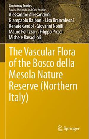 The Vascular Flora of the Bosco della Mesola Nature Reserve (Northern Italy)