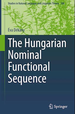 The Hungarian Nominal Functional Sequence