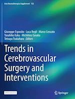 Trends in Cerebrovascular Surgery and Interventions 