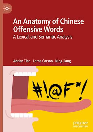 An Anatomy of Chinese Offensive Words