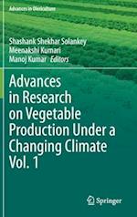 Advances in Research on Vegetable Production Under a Changing Climate Vol. 1