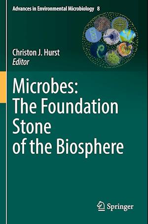 Microbes: The Foundation Stone of the Biosphere