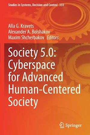 Society 5.0: Cyberspace for Advanced Human-Centered Society