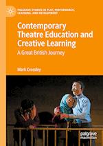 Contemporary Theatre Education and Creative Learning