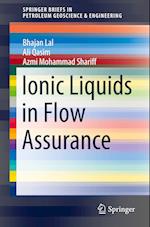 Ionic Liquids in Flow Assurance