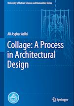 Collage: A Process in Architectural Design