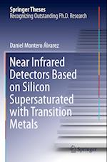 Near Infrared Detectors Based on Silicon Supersaturated with Transition Metals