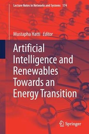 Artificial Intelligence and Renewables Towards an Energy Transition