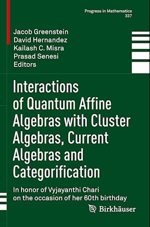 Interactions of Quantum Affine Algebras with Cluster Algebras, Current Algebras and Categorification