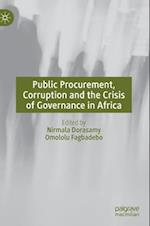 Public Procurement, Corruption and the Crisis of Governance in Africa