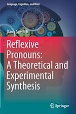 Reflexive Pronouns: A Theoretical and Experimental Synthesis 
