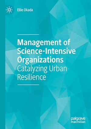 Management of Science-Intensive Organizations