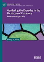 Gendering the Everyday in the UK House of Commons