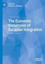 The Economic Dimension of Eurasian Integration