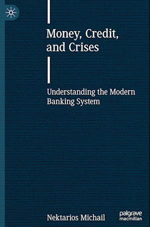 Money, Credit, and Crises