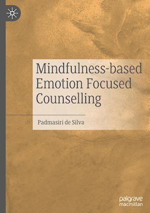 Mindfulness-Based Emotion Focused Counselling