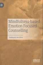 Mindfulness-based Emotion Focused Counselling
