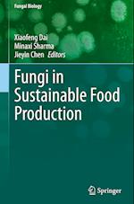 Fungi in Sustainable Food Production