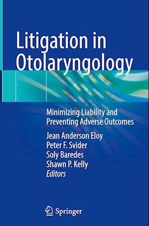 Litigation in Otolaryngology