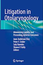 Litigation in Otolaryngology