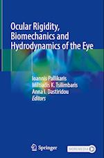 Ocular Rigidity, Biomechanics and Hydrodynamics of the Eye