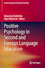 Positive Psychology in Second and Foreign Language Education 