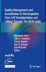 Quality Management and Accreditation in Hematopoietic Stem Cell Transplantation and Cellular Therapy
