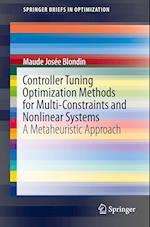 Controller Tuning Optimization Methods for Multi-Constraints and Nonlinear Systems
