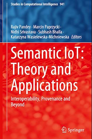 Semantic IoT: Theory and Applications