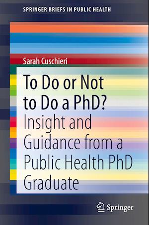 To Do or Not to Do a PhD?