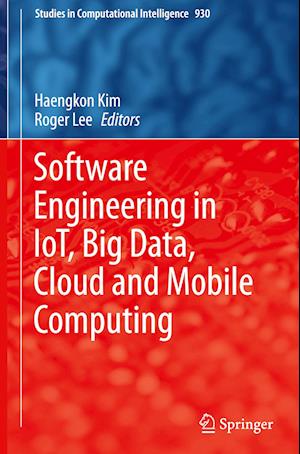 Software Engineering in IoT, Big Data, Cloud and Mobile Computing