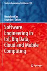 Software Engineering in IoT, Big Data, Cloud and Mobile Computing 