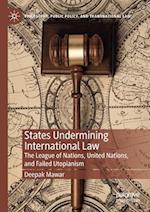 States Undermining International Law