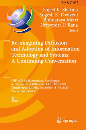 Re-imagining Diffusion and Adoption of Information Technology and Systems: A Continuing Conversation