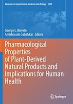 Pharmacological Properties of Plant-Derived Natural Products and Implications for Human Health