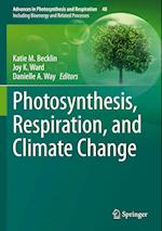 Photosynthesis, Respiration, and Climate Change 