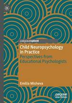 Child Neuropsychology in Practice