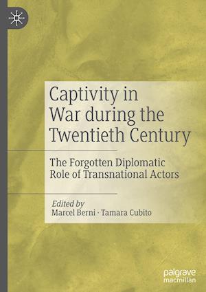 Captivity in War during the Twentieth Century