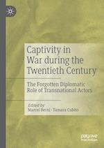 Captivity in War during the Twentieth Century