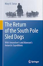 The Return of the South Pole Sled Dogs