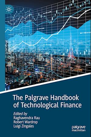 The Palgrave Handbook of Technological Finance