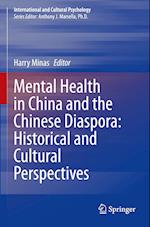 Mental Health in China and the Chinese Diaspora: Historical and Cultural Perspectives