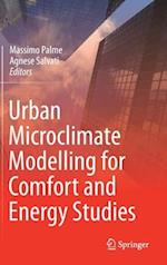 Urban Microclimate Modelling for Comfort and Energy Studies